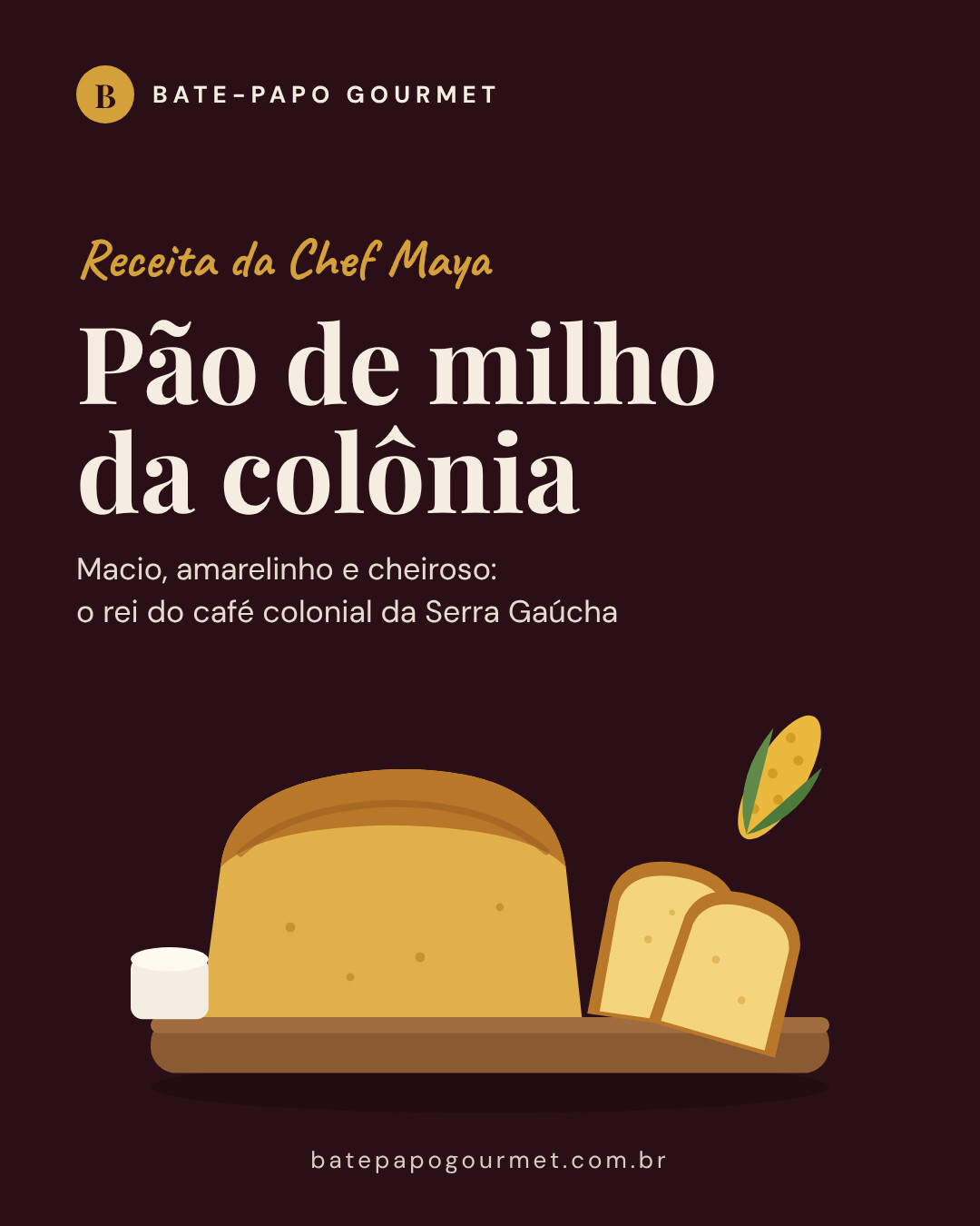 Pão de milho da colônia