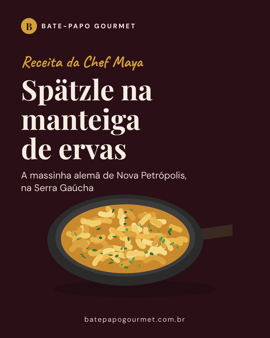 Spätzle na manteiga de ervas